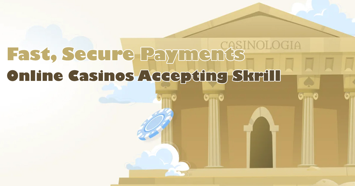best online casino using skrill
