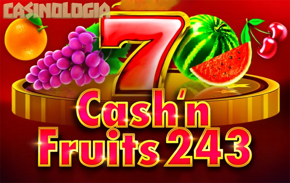 Cash'n Fruits 243 X by 1spin4win