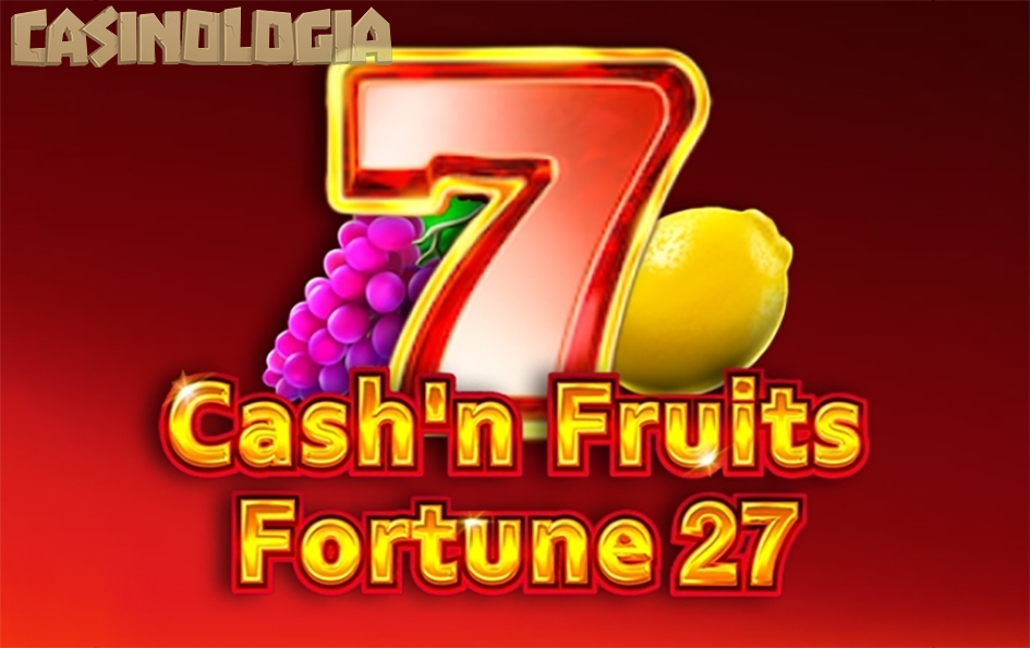 Cash'n Fruits Fortune 27 by 1spin4win (Copy)