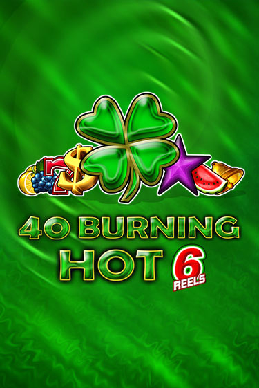 40 Burning Hot 6 Reels Logo