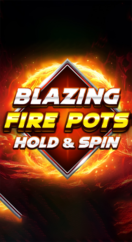 Blazing Fire Pots Hold & Spin Logo