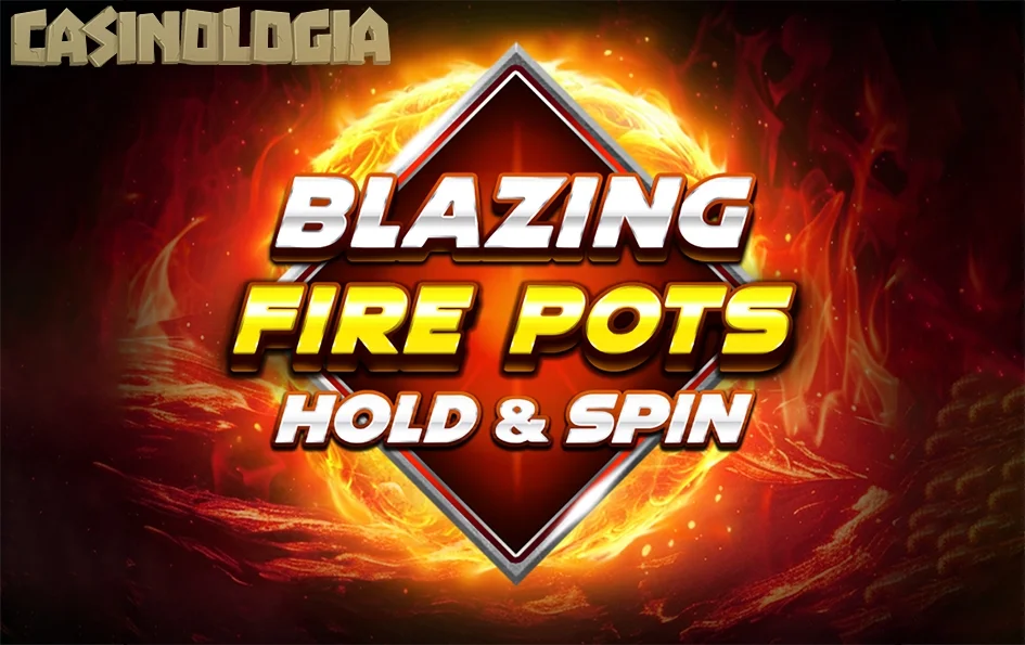 Blazing Fire Pots Hold & Spin by BGaming